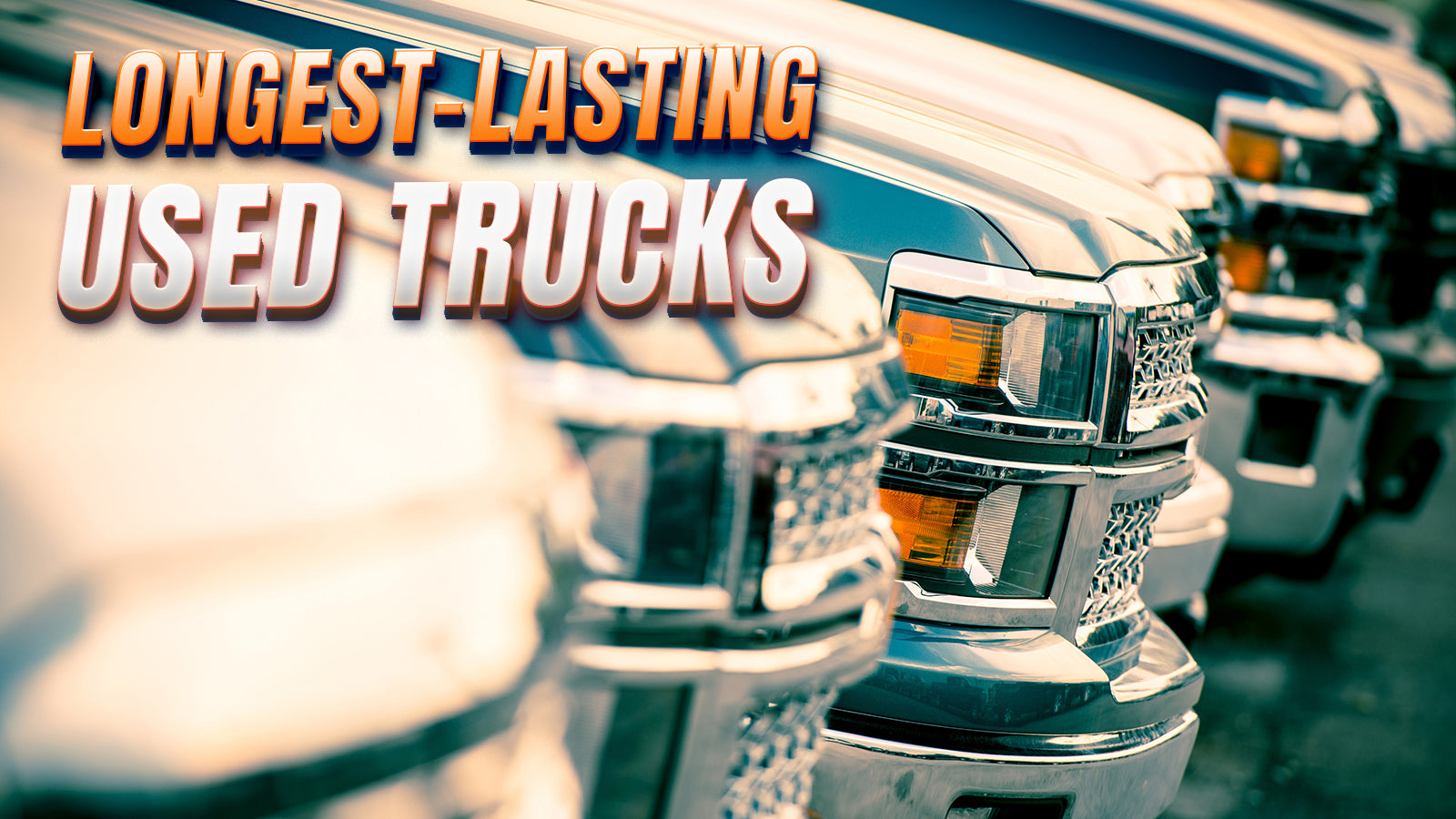 Longest-Lasting Trucks to Get in the Used Market in 2024